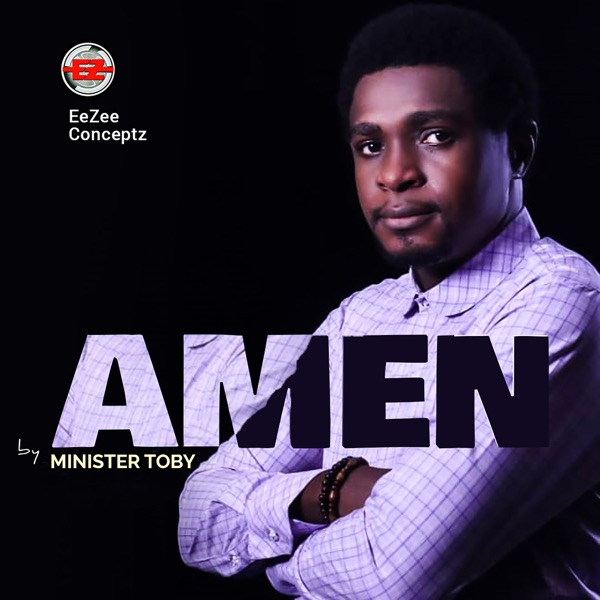 Minister Toby - Amen